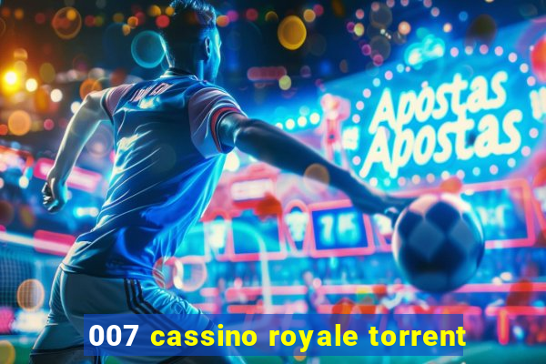 007 cassino royale torrent